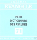 Jean-Pierre Prévost - Cahiers Evangile N° 71 : Petit dictionnaire des psaumes.