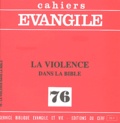 Denis Vasse et Paul Beauchamp - Cahiers Evangile N° 76 : La violence dans la Bible.