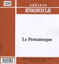Olivier Artus - Cahiers Evangile N° 106 : Le Pentateuque.