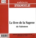 Daniel Doré - Cahiers Evangile N° 113 : Le Livre de la Sagesse de Salomon.