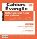 Odile Flichy - Cahiers Evangile N° 128, Juin 2004 : Relectures des Actes des Apôtres.