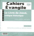 Philippe Abadie - Cahiers Evangile N° 134, Décembre 200 : Le Livre de Josué - Critique historique.