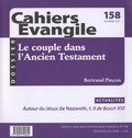 Francis Bonnéric - Cahiers Evangile N° 158, Décembre 201 : Le couple dans l'Ancien Testament.