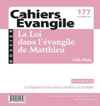 Odile Flichy - Cahiers Evangile N° 177 : La Loi dans l'évangile de Matthieu.