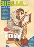  Collectif Biblia - Biblia N° 1 : A la rencontre de la Bible.