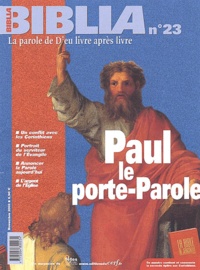 Anne Soupa - Biblia N° 23 Novembre 2003 : Paul, le porte-parole.