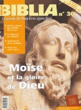 Jean-Louis Ska - Biblia N° 30 Juin-Juillet 2 : Moïse et la gloire de Dieu.