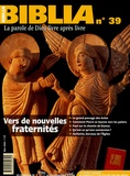 Daniel Marguerat et Grégoire Aslanoff - Biblia N° 39, Mai 2005 : Vers de nouvelles fraternités.