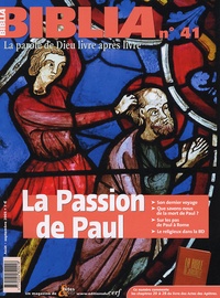 Anne Soupa - Biblia N° 41, Août-Septembr : La Passion de Paul.