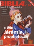 Anne Soupa - Biblia N° 59, mai 2007 : "Moi, Jérémie, prophète...".