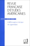 Pierre Guerlain - Revue Française d'Etudes Américaines N° 81, juin 1999 : L'aafirmative action en question.