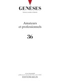  CNRS - Genèses N° 36 : Amateurs et professionnels.