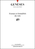  CNRS - Genèses N° 49 : Formes et formalités du vote.