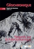  Société géologique de France - Géochronique N° 134, juin 2015 : Regards sur la Paléobotanique.