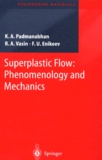 R-A Vasin et F-U Enikeev - Superplastic Flow : Phenomenology And Mechanics.