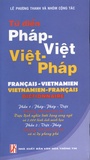 Phuong-Thanh Lê et Công Tac Nhom - Dictionnaire français-vietnamien et vietnamien-français.