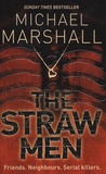 Michael Marshall Smith - The Straw Men.
