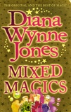 Diana Wynne Jones - Mixed Magics.