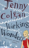 Jenny Colgan - Working Wonders.