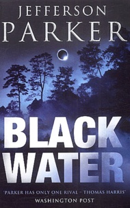 Jefferson Parker - Black Water.