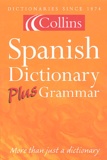 Collins - Spanish dictionary plus grammar.