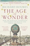 The Age of Wonder - How the Romantic Generation Discovered the Beauty and Terror of Science.