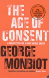 George Monbiot - The Age of Consent - A Manifesto for a New World Order.