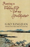Xingjian Gao - Buying a fishing rod for my grandfather.