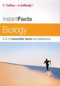 TA McCahill - Instant Facts Biology - A-Z of essential facts and definitions.