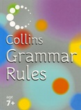 Angus Rose et Richard Purkis - Collins Grammar Rules.