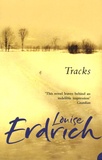 Louise Erdrich - Tracks.