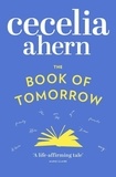 Cecelia Ahern - The Book of Tomorrow.