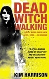Kim Harrison - Dead Witch Walking book 1 Rachel Morgan.