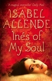 Isabel Allende - Ines of My Soul.