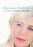 Marianne Faithfull - Memories, Dreams and Reflections.