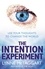 Lynne McTaggart - The Intention Experiment - Use Your Thoughts to Change the World.