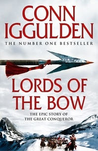 Conn Iggulden - Lords of the Bow.