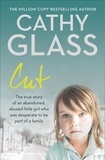 Cathy Glass - Cut - The true story of an abandoned, abused little girl who was desperate to be part of a family.