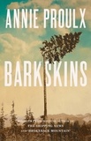 Annie Proulx - Barkskins - Longlisted for the Baileys Women’s Prize for Fiction 2017.
