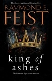 Raymond E. Feist - King of Ashes.