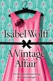 Isabel Wolff - A Vintage Affair.