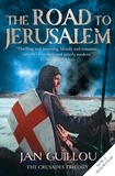 Jan Guillou et Steven T. Murray - The Road to Jerusalem.