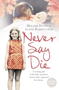 Melanie Davies et Lynne Barrett-Lee - Never Say Die.