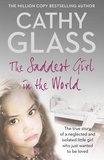 Cathy Glass - The Saddest Girl in the World.