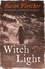 Susan Fletcher - Witch Light.