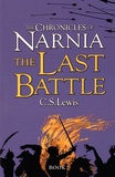 C.S. Lewis - The Chronicles of Narnia Tome 7 : The Last Battle.