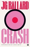 J. G. Ballard et Zadie Smith - Crash.