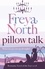 Freya North - Pillow Talk.