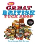 Steve Berry et Phil Norman - The Great British Tuck Shop.