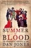Dan Jones - Summer of Blood - The Peasants’ Revolt of 1381.